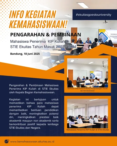 STIE Ekuitas lakukan Pengarahan dan Pembinaan Bagi Mahasiswa Penerima KIP Kuliah Tahun Masuk 2022 - 2024 pada Rabu, 18 Juni 2025.